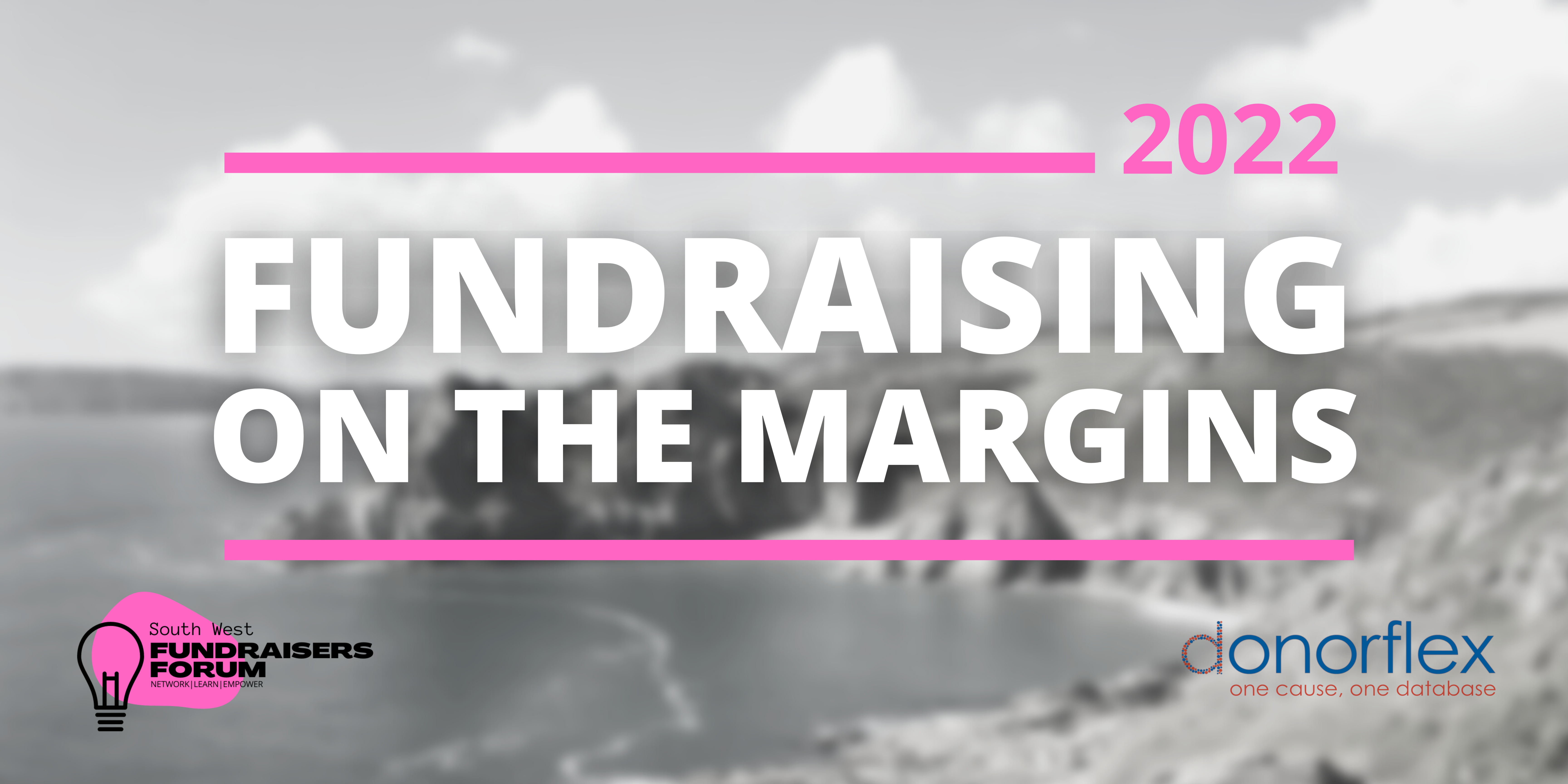 Fundraising On The Margins - South West Fundraisers Forum - Donorflex