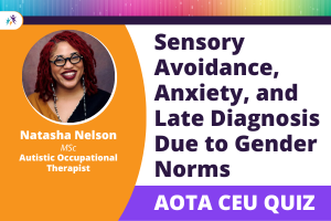Natasha Nelson - AOTA Quiz